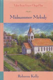   for Midsummer Melody (The Tales from Grace Chapel Inn Series #8