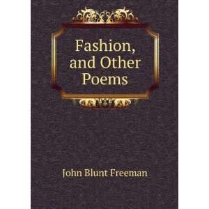  Fashion, and Other Poems John Blunt Freeman Books