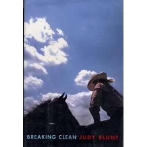 Breaking Clean: Judy Blunt:  Books