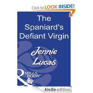 The Spaniards Defiant Virgin Jennie Lucas  Kindle Store