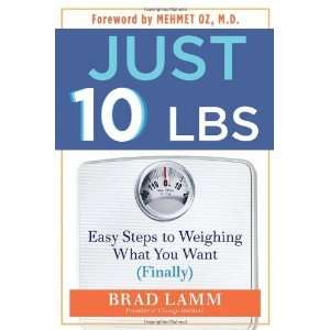   to Weighing What You Want (Finally) [Paperback] Brad Lamm Books