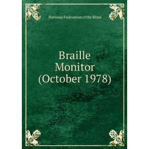  Braille Monitor (October 1978): National Federation of the 