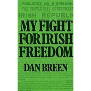  My Fight for Irish Freedom [Paperback] Dan Breen Books