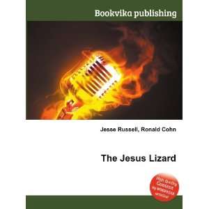  The Jesus Lizard Ronald Cohn Jesse Russell Books