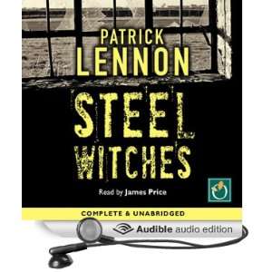  Steel Witches (Audible Audio Edition) Patrick Lennon 
