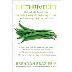  The Thrive Diet [Paperback] Brendan Brazier Books