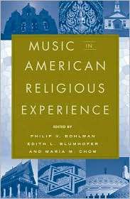 Music in American Religious Experience, (019517304X), Philip V 