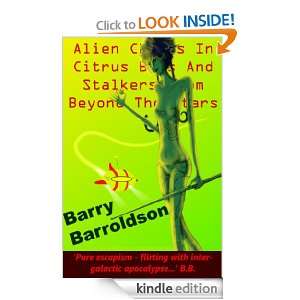 Alien Chicks In Citrus Bras And Stalkers From Beyond The Stars Barry 