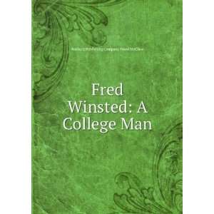 Fred Winsted A College Man Roxbury Publishing Company Wood McClave 