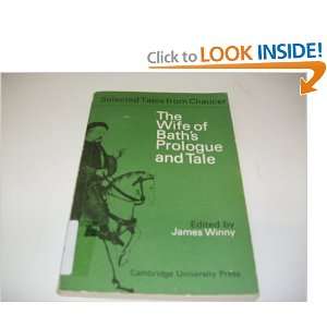  The Wife of Baths Prologue and Tale James [editor] Winny Books