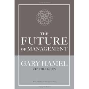  The Future of Management [Hardcover] Gary Hamel Books