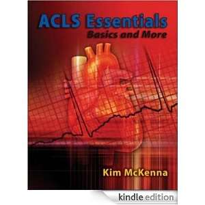 ACLS Essentials   Basics and More WITH Student CD & DVD Kim McKenna 