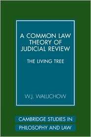 Common Law Theory of Judicial Review The Living Tree, (052112266X 