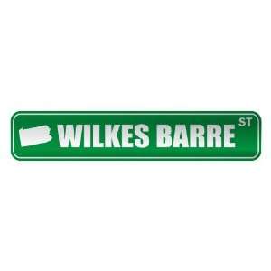   WILKES BARRE ST  STREET SIGN USA CITY PENNSYLVANIA 