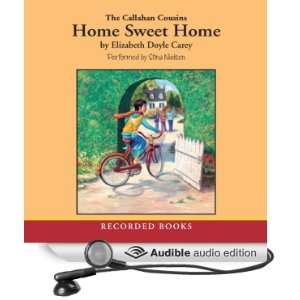 Callahan Cousins Home Sweet Home [Unabridged] [Audible Audio Edition 