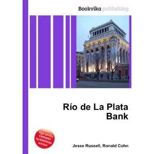  RÃ­o de La Plata Bank Ronald Cohn Jesse Russell Books