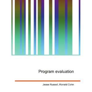  Program evaluation Ronald Cohn Jesse Russell Books