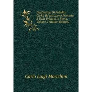   in Roma, Volume 2 (Italian Edition) Carlo Luigi Morichini Books