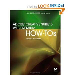  Adobe Creative Suite 5 Web Premium How Tos 100 Essential 