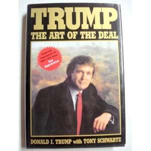  Trump ;The Art of the Deal Donald J Trump with Tony 