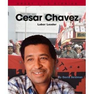 Cesar Chavez Labor Leader (Great Life Stories Social Leaders) by 