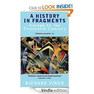 History in Fragments: Europe in the Twentieth Century: Richard Vinen 