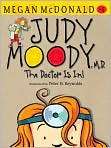 Judy Moody, M. D. The Doctor is In (Judy 