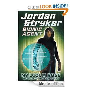 Jordan Stryker Bionic Agent Malcolm Rose  Kindle Store