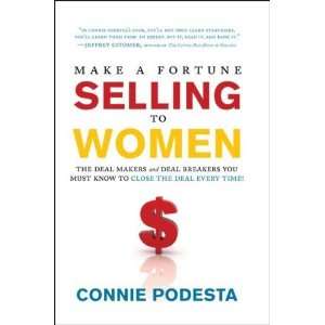  Selling to Women The Deal Makers and Deal Breakers You Must Know 