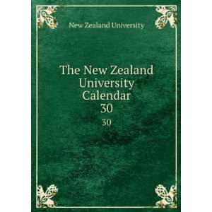   The New Zealand University Calendar. 30 New Zealand University Books