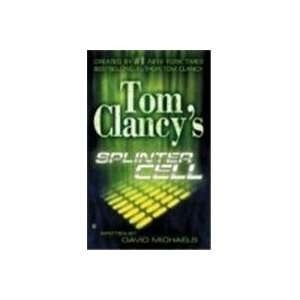  Tom Clancys Splinter Cell (9780425201688) David Michaels Books