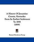 History of Jessamine County, Kentucky From Its Earli