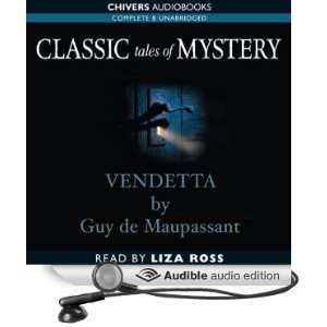   Vendetta (Audible Audio Edition) Guy de Maupassant, Liza Ross Books