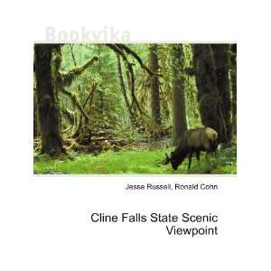 Cline Falls State Scenic Viewpoint: Ronald Cohn Jesse Russell:  
