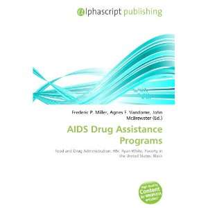  AIDS Drug Assistance Programs (9786134091718) Books