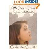   to Dream The Evans Family, Book One by Collette Scott (Nov 15, 2011