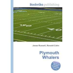  Plymouth Whalers Ronald Cohn Jesse Russell Books