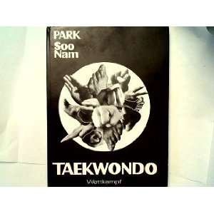  Wettkampf   Taekwondo Park Soo Nam Books