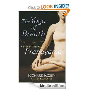 The Yoga of Breath: A Step by Step Guide to Pranayama: Richard Rosen 