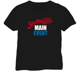 Saturday Nights Main Event T Shirt  