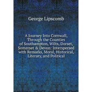 Journey Into Cornwall, Through the Counties of Southampton, Wilts 