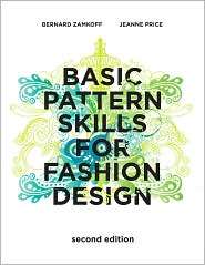 Basic Pattern Skills for Fashion Design, (1563678349), Bernard Zamkoff 