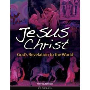  Jesus Christ Gods Revelation to the World (Michael 