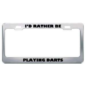   Be Playing Darts Metal License Plate Frame Tag Holder: Automotive