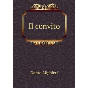  Il convito Dante Alighieri Books
