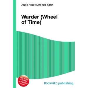  Warder (Wheel of Time) Ronald Cohn Jesse Russell Books