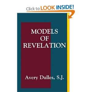  Models of Revelation [Paperback] Avery Dulles Books