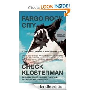 Fargo Rock City: A Heavy Metal Odyssey in Rural North Dakota: Chuck 