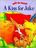 Kiss for Jake (Soft to Touch Jillian Harker