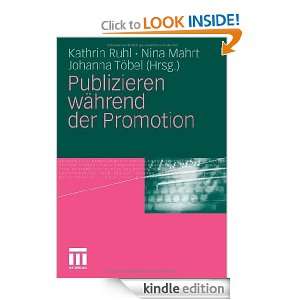 Publizieren während der Promotion (German Edition) Kathrin Ruhl 